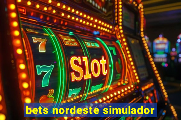 bets nordeste simulador